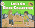 Let's Go Rock Collecting
