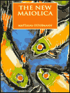The New Maiolica: Contemporary Approaches to Color and Technique