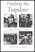 Finding the Trapdoor: Essays, Portraits, Travels