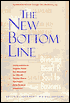 New Bottom Line: Bringing Heart and Soul to Business