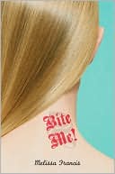 Bite Me!