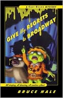 Give My Regrets to Broadway (Chet Gecko Series)