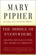 The Middle of Everywhere: Helping Refugees Enter the American Community