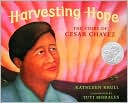 Harvesting Hope: The Story of Cesar Chavez