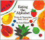 Eating the Alphabet: Fruits & Vegetables from A to Z Lap-Sized Board Book