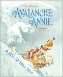 Avalanche Annie: A Not-So-Tall Tale
