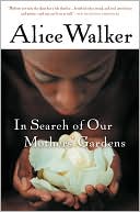 In Search of Our Mothers' Gardens: Womanist Prose