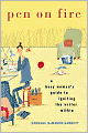 Pen on Fire: A Busy Woman's Guide to Igniting the Writer Within