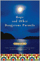 Hope and Other Dangerous Pursuits