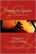 Crossing the Equator: New and Selected Poems, 1972-2004