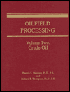 Oilfield Processing: Crude Oil