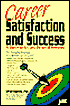 Career Satisfaction and Success: How to Know and Manage Your Strengths