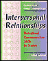 Interpersonal Relationships: Professional Communication Skills for Nurses