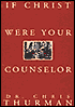 If Christ Were Your Counselor