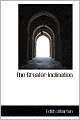 The Greater Inclination