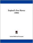 England's Free Slavery (1866)