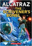 Alcatraz Versus the Scrivener's Bones (Alcatraz Series #2)