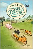 Wild Times at the Bed and Biscuit