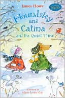 Houndsley and Catina and the Quiet Time: Candlewick Sparks