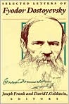 Selected Letters of Fyodor Dostoyevsky