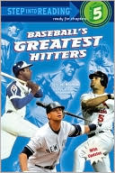 Baseball's Greatest Hitters: (Step into Reading Books Series: A Step 5 Book)