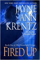 Fired Up: Book One of the Dreamlight Trilogy (Arcane Society Series #7)