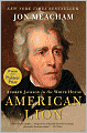 American Lion: Andrew Jackson in the White House