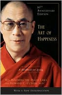 Art of Happiness, 10th Anniversary Edition: A Handbook for Living
