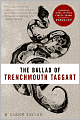 The Ballad of Trenchmouth Taggart