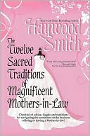The Twelve Sacred Traditions Of Magnificent Mothers-In-Law