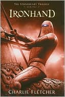 Ironhand (The Stoneheart Trilogy #2)