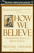 How We Believe: The Search for God in an Age of Science