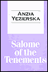 Salome of the Tenements
