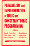 Parallelism and Implementation of Logic and Constraint Logic Programming