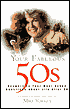 Your Fabulous Fifties: Answers to Your Most Asked Questions about Life after 50