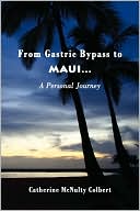 From Gastric Bypass To Maui... A Personal Journey