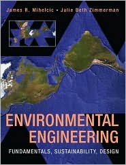 Environmental Engineering Fundamentals, Sustainability, Design 
