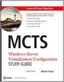 MCTS: Windows Server Virtualization Configuration Study Guide: (Exam 70-652)
