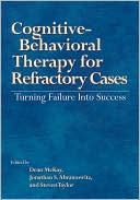 Cognitive-Behavioral Therapy for Refractory Cases: Turning Failure into Success