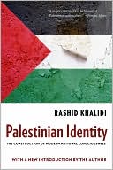 Palestinian Identity: The Construction of Modern National Consciousness