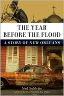 The Year Before the Flood: A Story of New Orleans