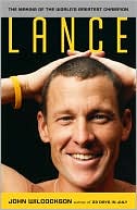 Lance: The Making of the World's Greatest Champion
