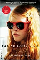 The Delivery Man: A Novel