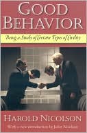 Good Behavior: Being a Study of Certain Types of Civility
