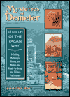 The Mysteries of Demeter: Rebirth of the Pagan Way