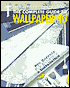 The Complete Guide to Wallpapering: Pro Secrets for Selection & Installation