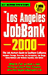 Los Angeles JobBank, 2000