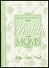 Quiet Moments of Wisdom for Moms