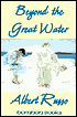 Beyond the Great Water