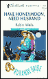 Have Honeymoon, Need Husband